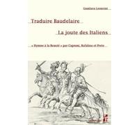 Traduire Baudelaire. La joute des Italiens: "Hymne à la Beauté" par Caproni, Bufalino et Prete