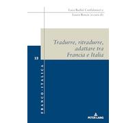 Tradurre, ritradurre, adattare tra Francia e Italia