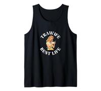 Tradwives Tradwife Best Life Proud Trad Wife Camiseta sin Mangas