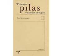 Traeme Pilas Cuando Vengas