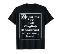 Tráeme un desayuno inglés completo Camiseta