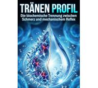Tränen Profil: Die biochemische Trennung zwischen Schmerz und mechanischem Reflex