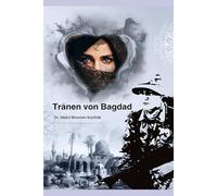 „Tränen von Bagdad“: Eine unmögliche Liebe, geboren in den Trümmern Bagdads