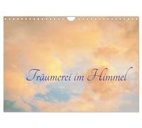 Träumerei im Himmel (Wandkalender 2026 DIN A4 quer), CALVENDO Monatskalender: Bilder vom Himmel zum Träumen und Glücklichsein