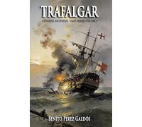 Trafalgar: First Series - Volume I (Episodios Nacionales Book 1)