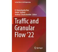 Traffic and Granular Flow '22: 443 (Lecture Notes in Civil Engineering, 443)