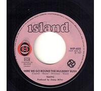 Traffic - HERE WE GO ROUND THE MULBERRY BUSH 7 INCH (7" VINYL 45) UK ISLAND 1967