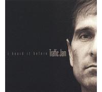 Traffic Jam - I Heard It Before