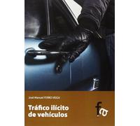 Tráfico Ilícito De Vehículos (CRIMINOLOGIA)