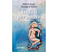 Trafitti per amore. La croce del figlio e lo sguardo della madre (Minuscoli)