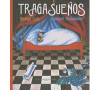 Tragasueños (Álbumes Ilustrados)