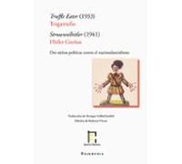 Tragatrufas. Hitler Greñas. Dos Sátiras Políticas Contra El Nacio Nals