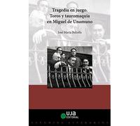 Tragedia en juego: Toros y tauromaquia en Miguel de Unamuno: 10 (Estudios literarios. 'El niño de la noche')