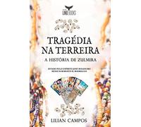 Tragédia No Terreiro: A História de Zumira