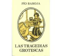 TRAGEDIAS GROTESCAS,LAS (SIN COLECCION)