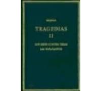 Tragedias Ii: Siete Contra Tebas Suplicantes (vol. 2)