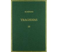 Tragedias. Vol. III. Medea. Hipólito (Alma Mater)