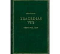 Tragedias (vol. Viii): Troyanas. Ion