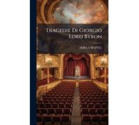 Tragedie Di Giorgio Lord Byron