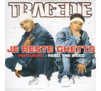 Tragedie - Je Reste Ghetto [Import]