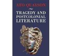 Tragedy and Postcolonial Literature