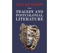 Tragedy and Postcolonial Literature