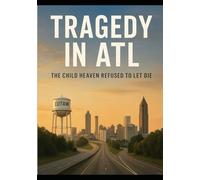 Tragedy In ATL: The Child Heaven Refused To Let Die