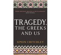 Tragedy The Greeks And Us