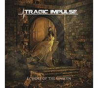 Tragic Impulse - Echoes Of The Unseen
