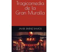 Tragicomedia de la Gran Muralla