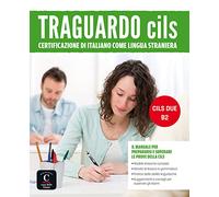 Traguardo Cils B2 (Traguardo CILS DUE: Mauale di preparzione)