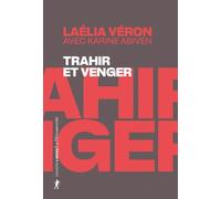 Trahir et venger: Paradoxes des récits de transfuges de classe