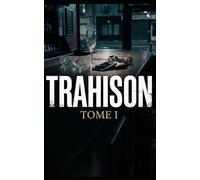Trahison : Le message qui change un vie!: Sexe, Homme, Maîtresse, mensonge, danseuse
