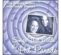 Trahms Sisters - Songs That Made the Hit Parade