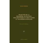 Traictie de la première invention des monnoies et des causes et manière d'icelles: Texte de la traduction française du XVIe siècle