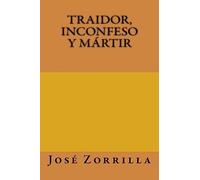 Traidor, inconfeso y martir