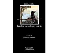 Traidor, inconfeso y mártir (Letras Hispánicas)