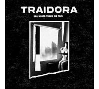 Traidora - Una Mujer Trans Sin País [VINYL] [Vinilo]