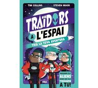 Traïdors a l'espai: Tria la teva aventura (Infantil)