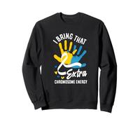 Traigo Esa energía cromosómica Extra Conciencia del síndrome de Down Sudadera