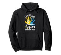Traigo Esa energía cromosómica Extra Conciencia del síndrome de Down Sudadera con Capucha