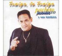Traigo Te Traigo by Pachito Alonso (2002-01-01)