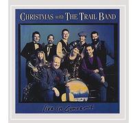 Trail Band - Christmas with Trail Band: Live in Concert