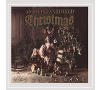 Trail Band - Old Fashioned Christmas [Import]