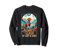 Trail Dog Trekker Always Off The Leash Sudadera