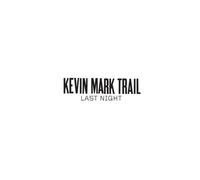 Trail, Kevin Mark - Last Night