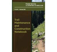 Trail Maintenance and Construction Notebook: February 2025