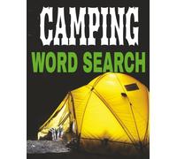 Trail Mix for Your Brain: Camping Word Search Adventure: Explore the Great Outdoors with 80 Fun Puzzles | Large Print | 8.5 x 11 inches (21.6 x 27.9 cm)