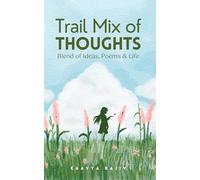 Trail Mix of Thoughts