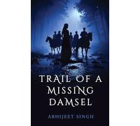 Trail Of A Missing Damsel